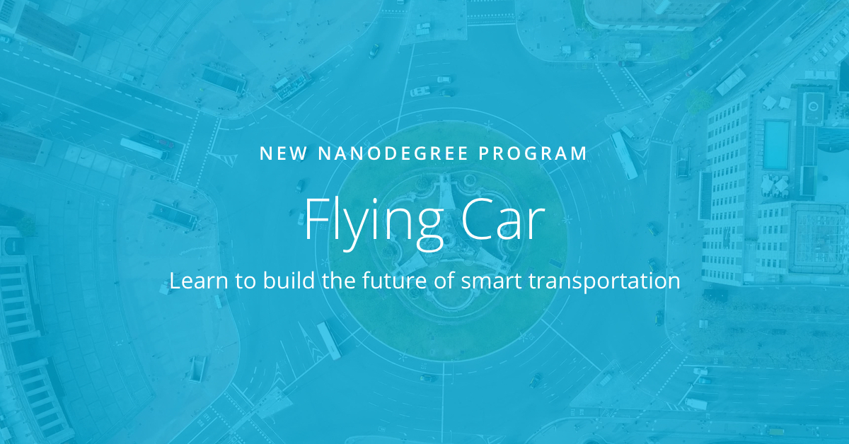 Flying Car and Autonomous Flight Engineer Nanodegree