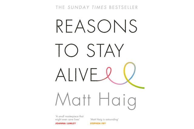 Reasons to stay alive by Matt Haig