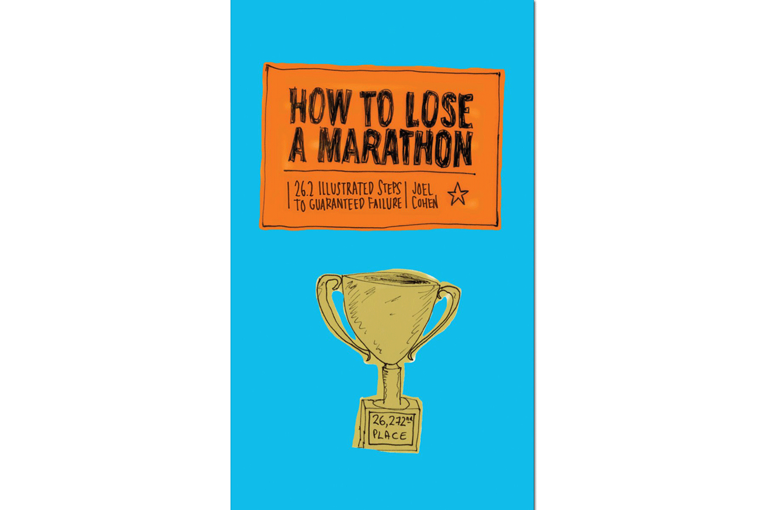 How To Lose a Marathon