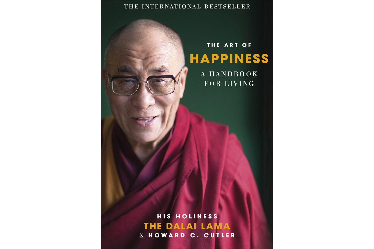 The Art of Happiness: A Handbook For Living by The Dalai Lama