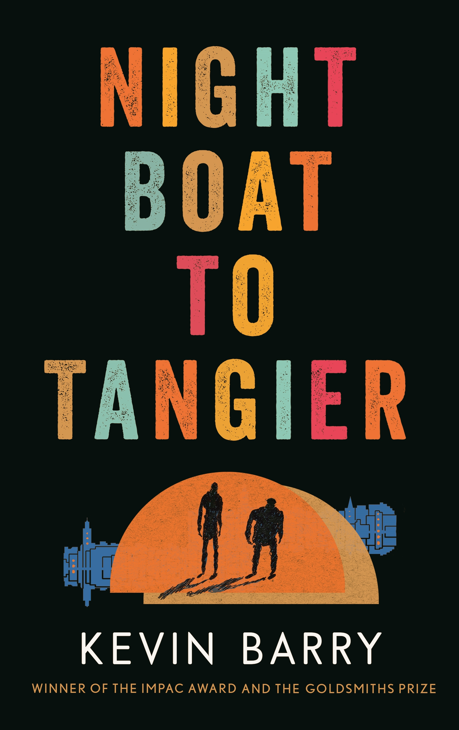 Night Boat To Tangier by Kevin Barry