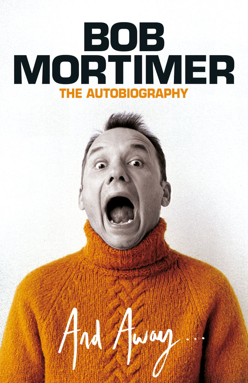 Bob Mortimer to tell life story in autobiography And Away