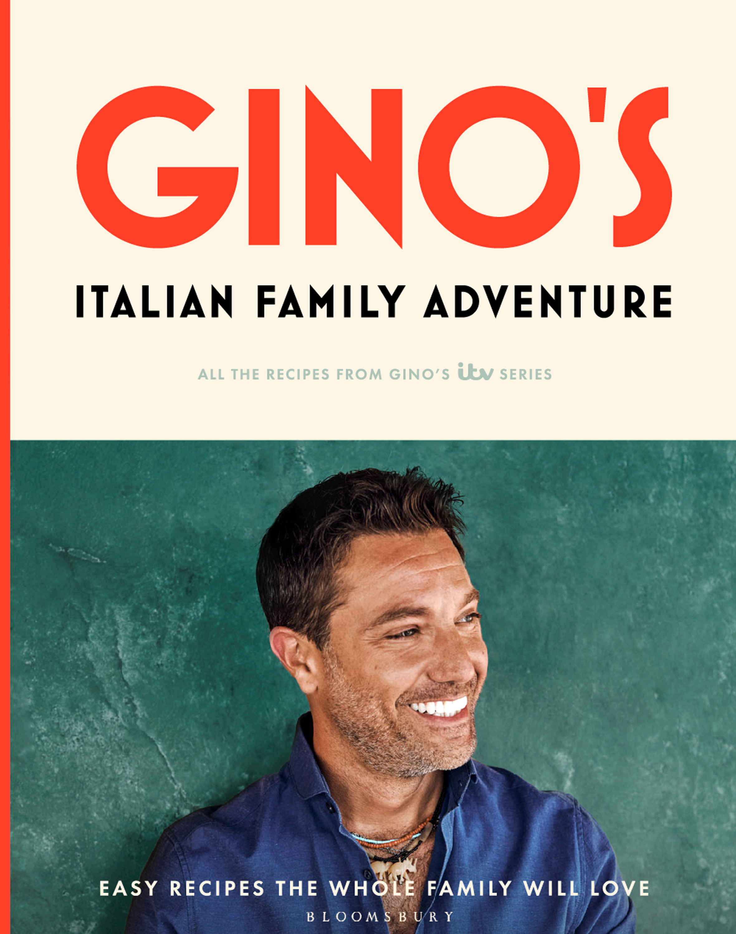 Gino's Italian Family Adventure: Easy Recipes the Whole Family will Love by Gino D'Acampo (Haarala Hamilton/PA)