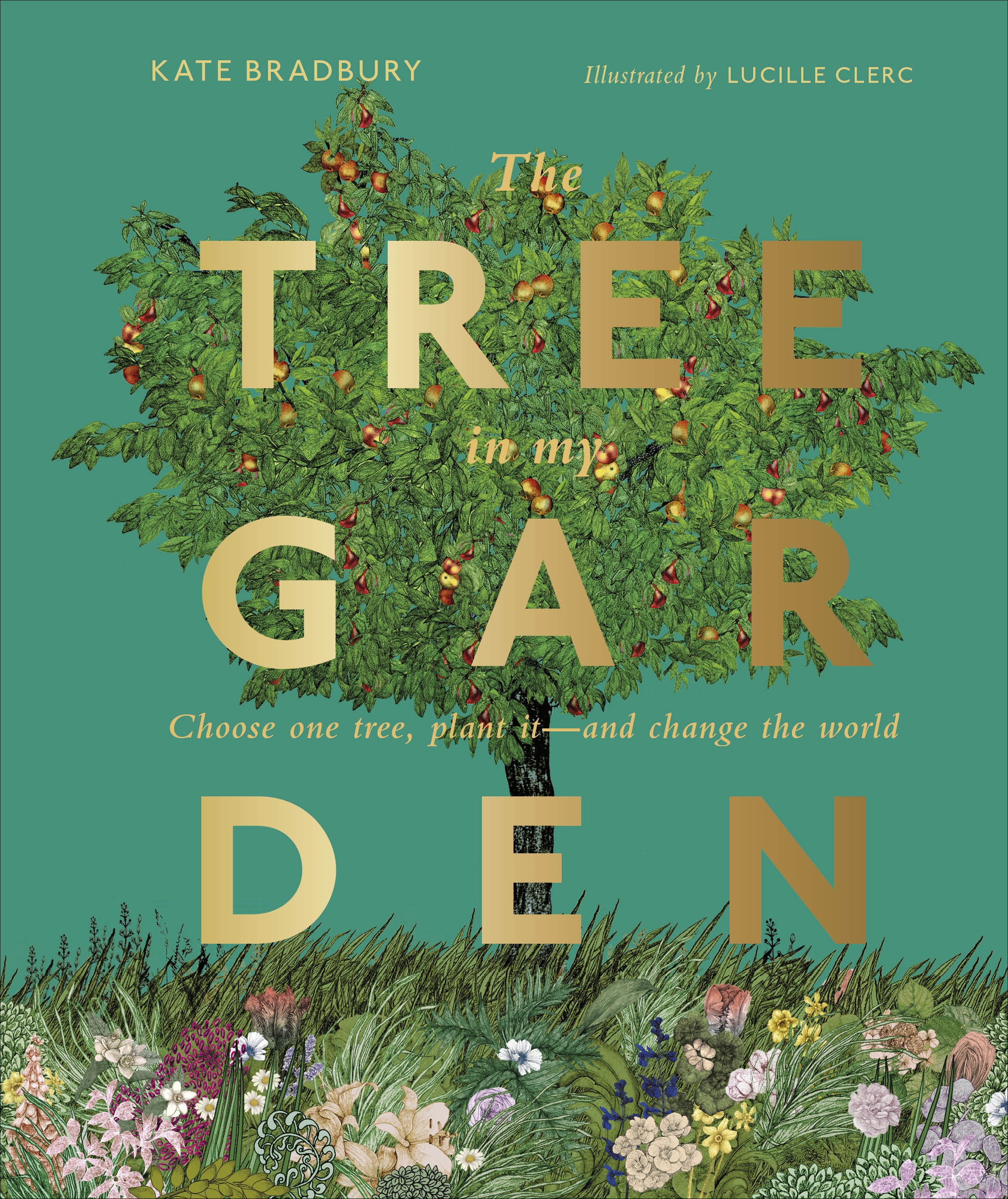 Book jacket of The Tree In My Garden by Kate Bradbury (DK/PA)