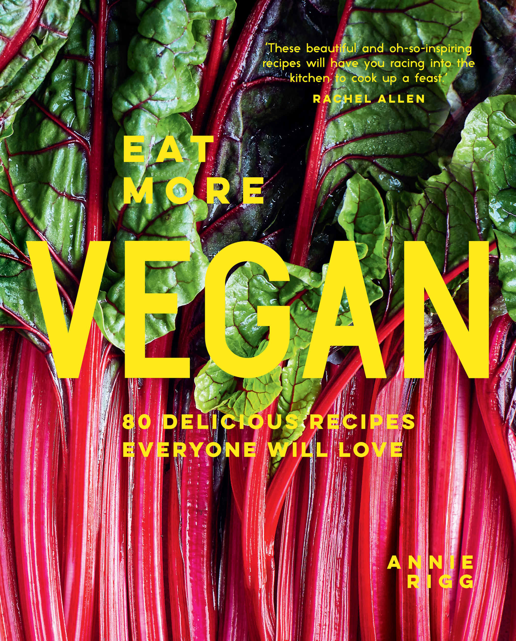 <strong>Eat More Vegan by Annie Rigg