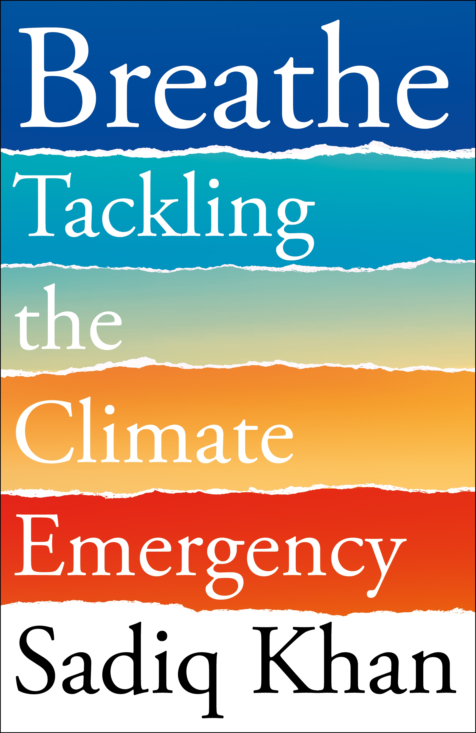 Book jacket of Breathe: Tackling The Climate Emergency by Sadiq Khan (Hutchinson Heinemann/PA)