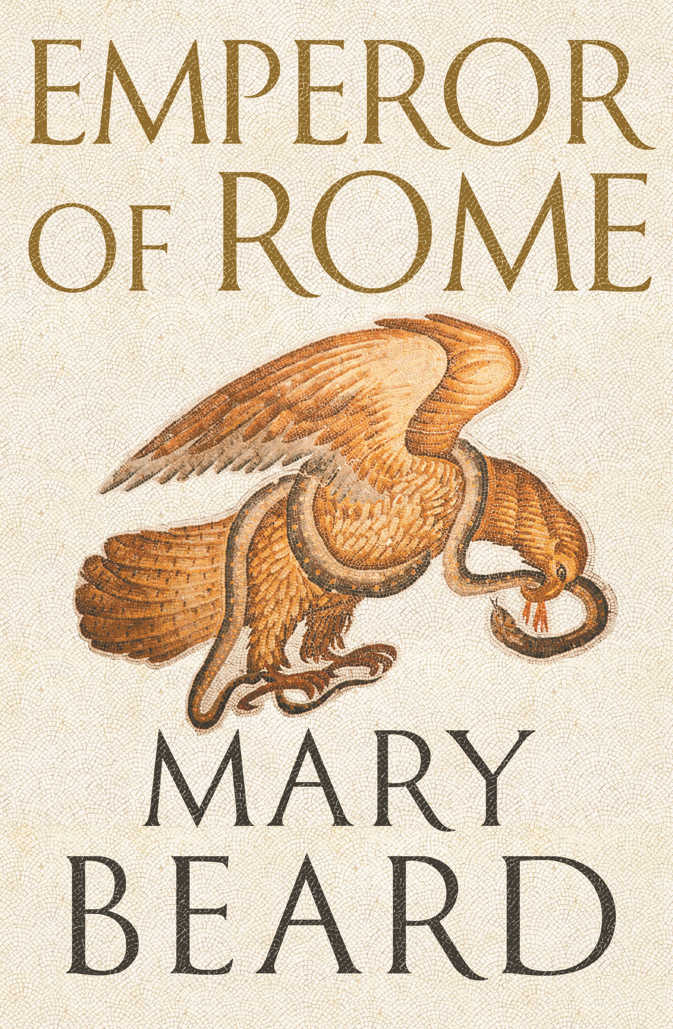 Emperor of Rome: Ruling the Ancient Roman World by Mary Beard. 