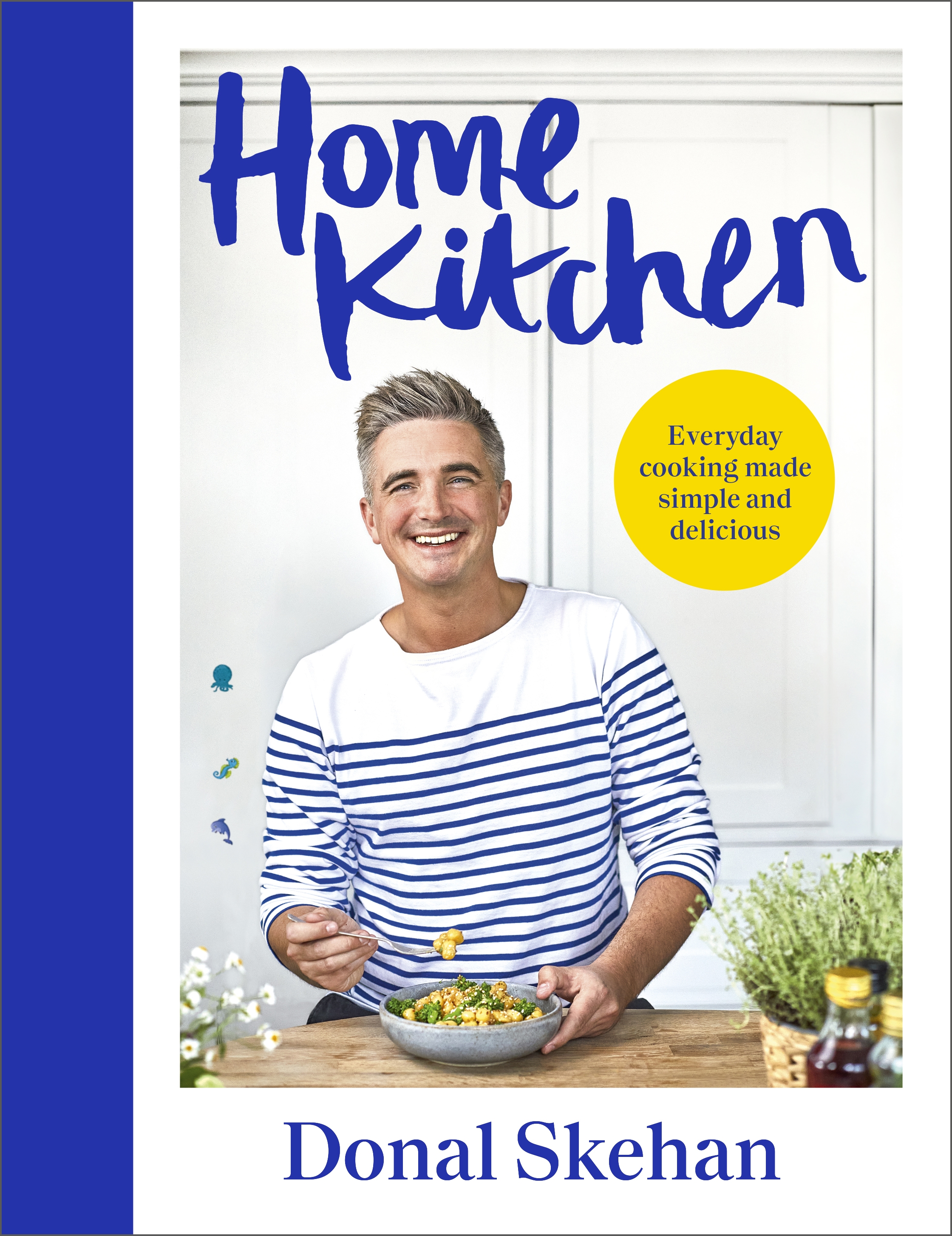 Home Kitchen by Donal Skehan