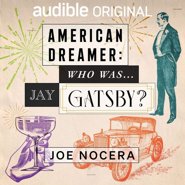 American Dreamer: Who Was Jay Gatsby?