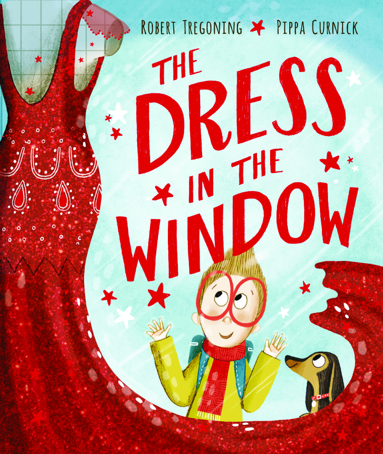 The front cover of The Dress in the Window by Robert Tregoning, illustrated by Pippa Curnick, which is in the design of a boy and a dog looking at a red dress in a shop window