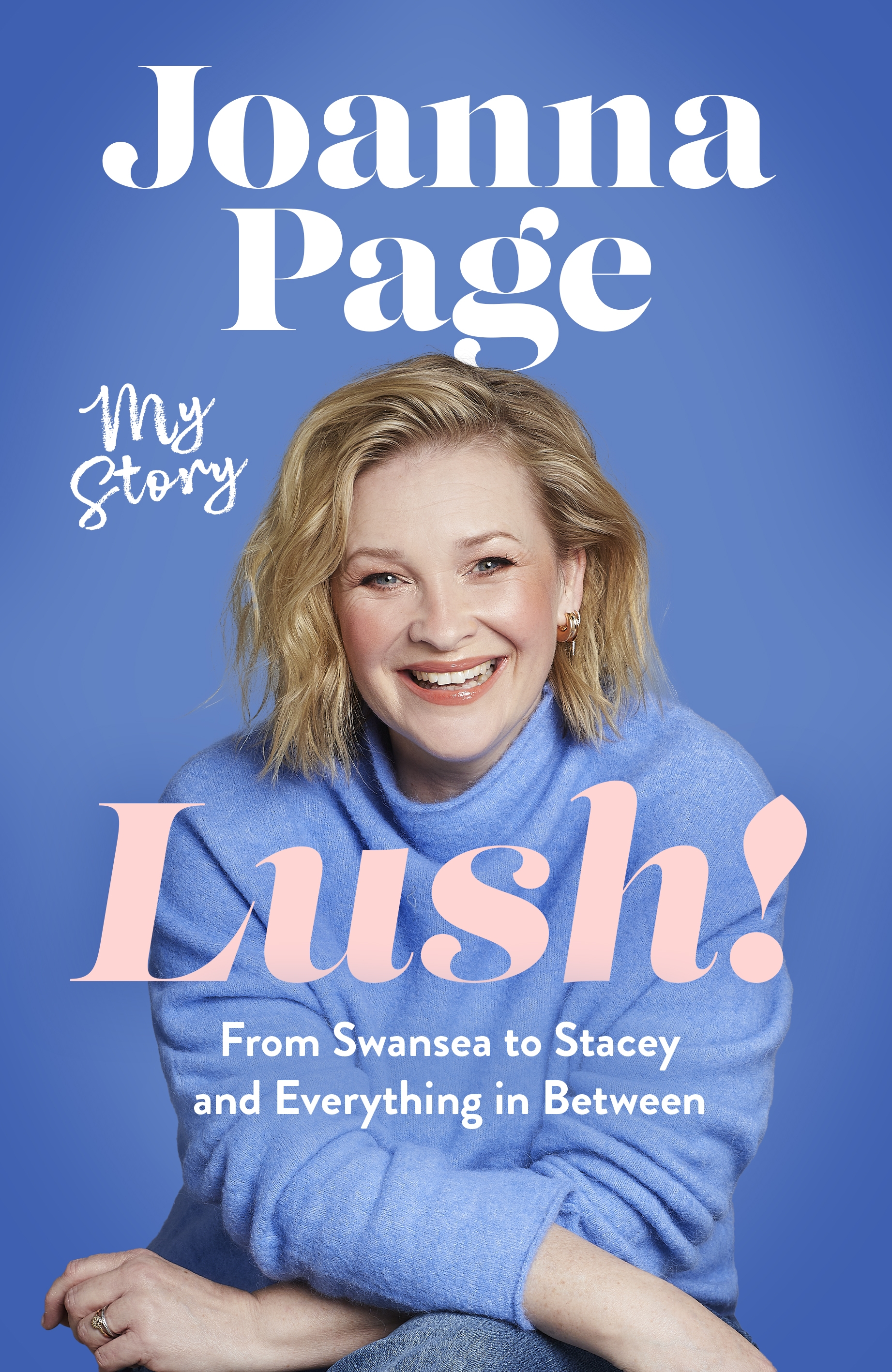 Book jacket of Lush! by Joanna Page (Sphere/PA)