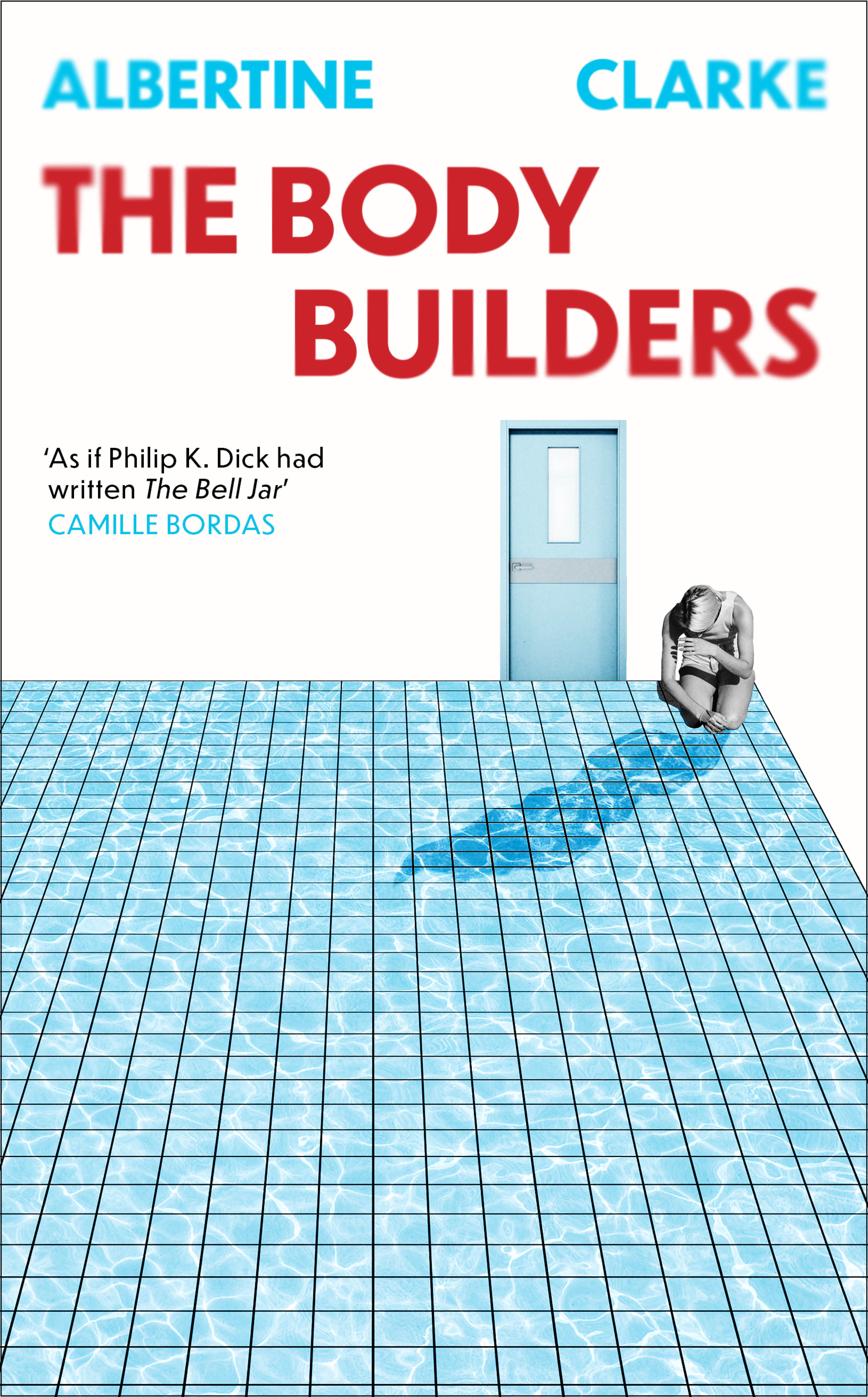 The Body Builders by Albertine Clarke