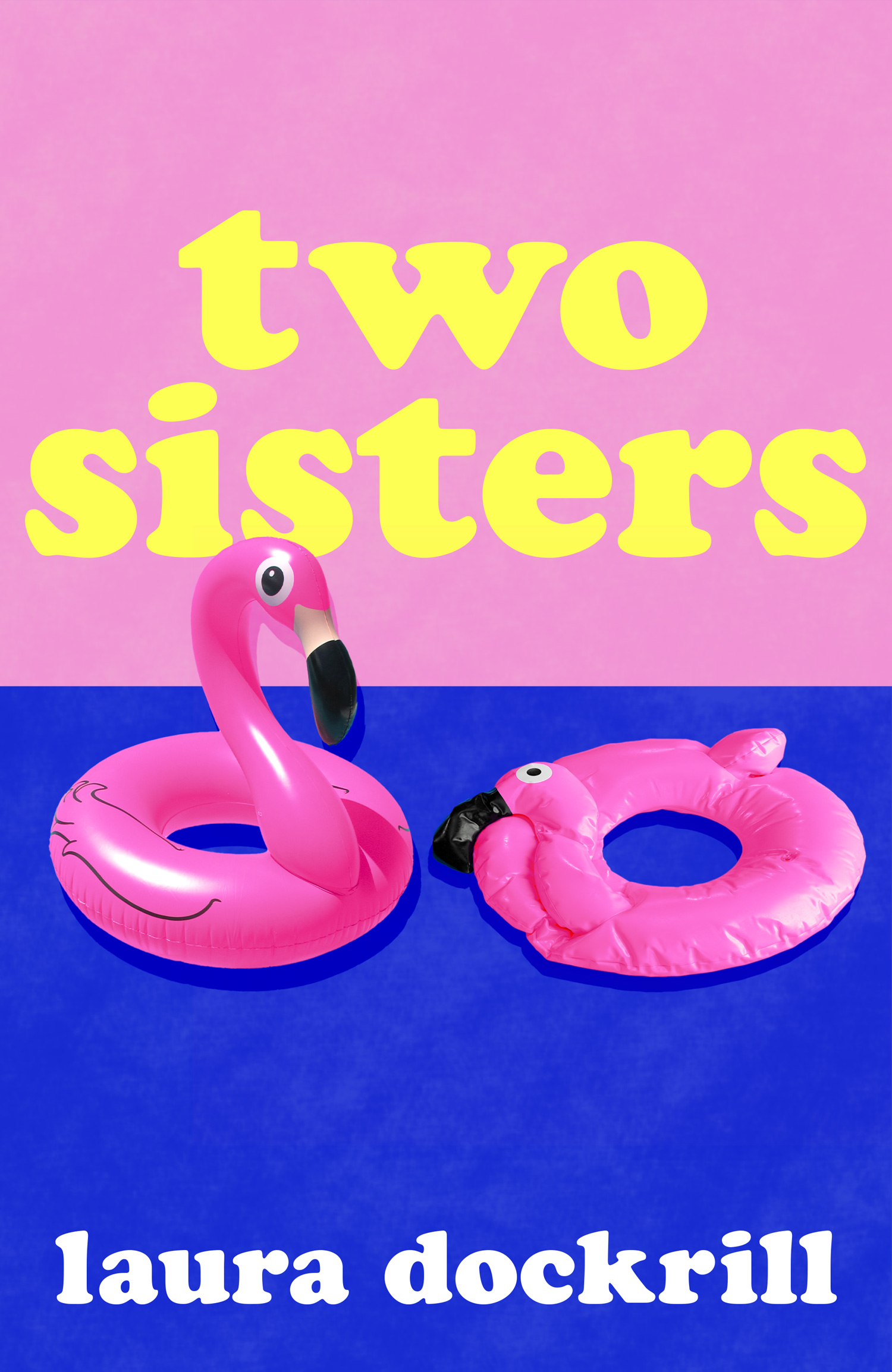 Two Sisters by Laura Dockrill